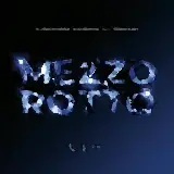 Cover Mezzo Rotto