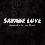 Cover Savage Love (Laxed - Siren Beat)
